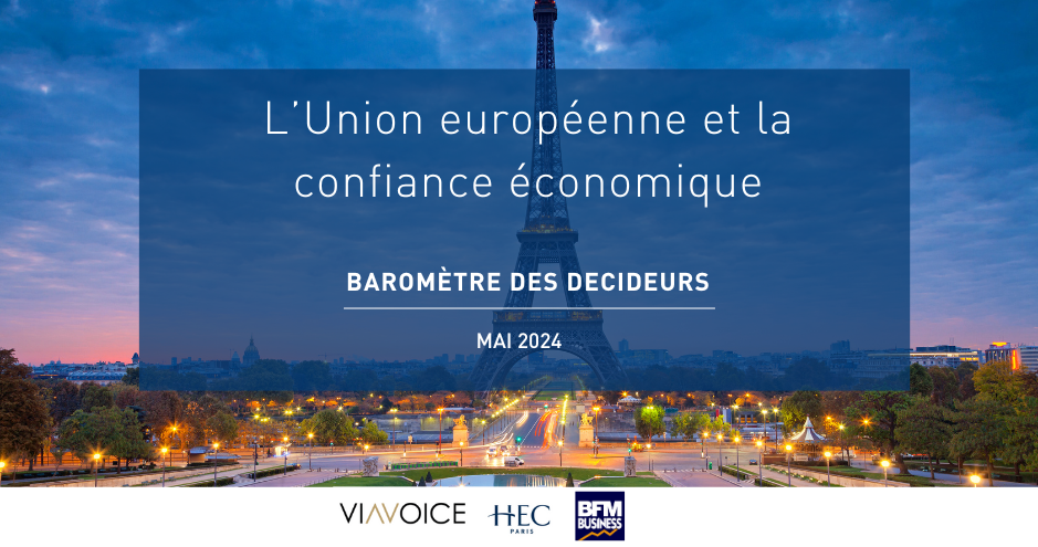 Baromètre des Décideurs par Viavoice et HEC Paris pour BFM Business - Mai 2024 Jeux Olympiques et Elections européennes - c HEC PARIS 2024