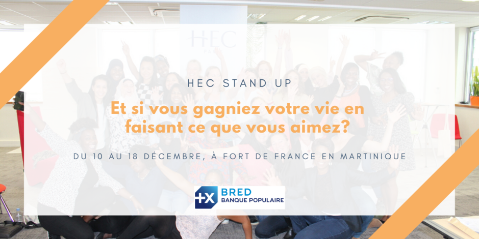 HEC Stand Up en Martinique